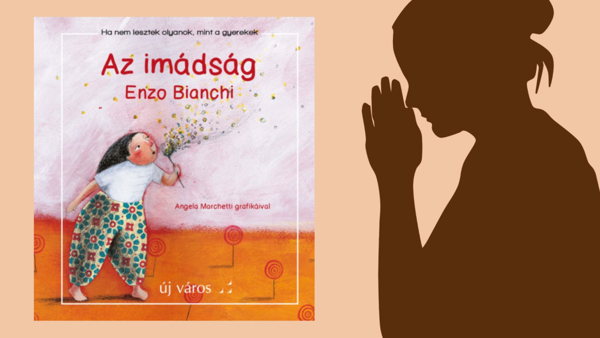 Az ima: közösség – részlet új könyvünkből az-ima-kozosseg-reszlet-uj-konyvunkbol